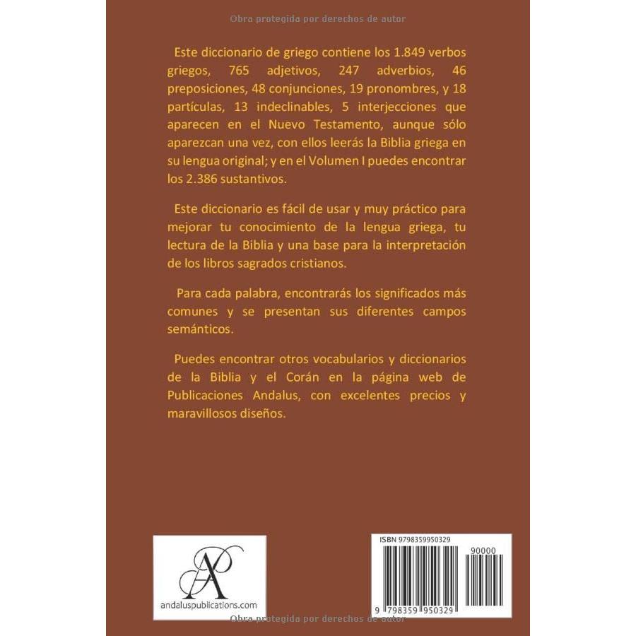 Diccionario del Nuevo Testamento (griego - español), volumen II: Todos los verbos, adjetivos y partículas del Kaine Diatheke (Lenguas de la Biblia y el Corán) (Spanish Edition)