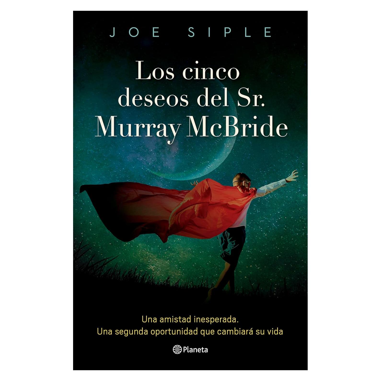 Los cinco deseos del Sr. Murray McBride / The Five Wishes of Mr. Murray McBride (Spanish Edition)