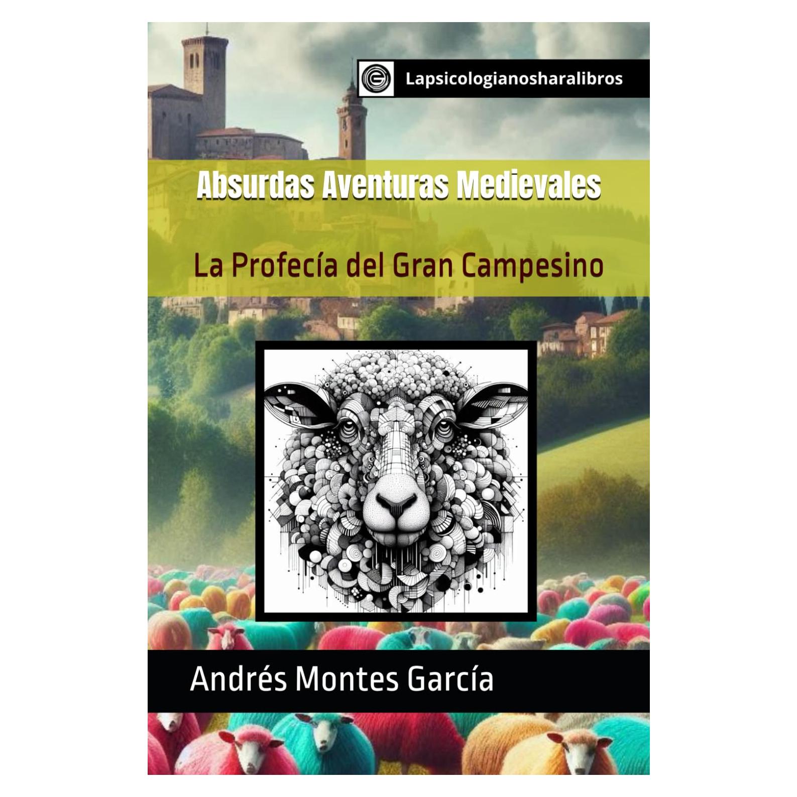 Absurdas Aventuras Medievales: La Profecía del Gran Campesino (Spanish Edition)