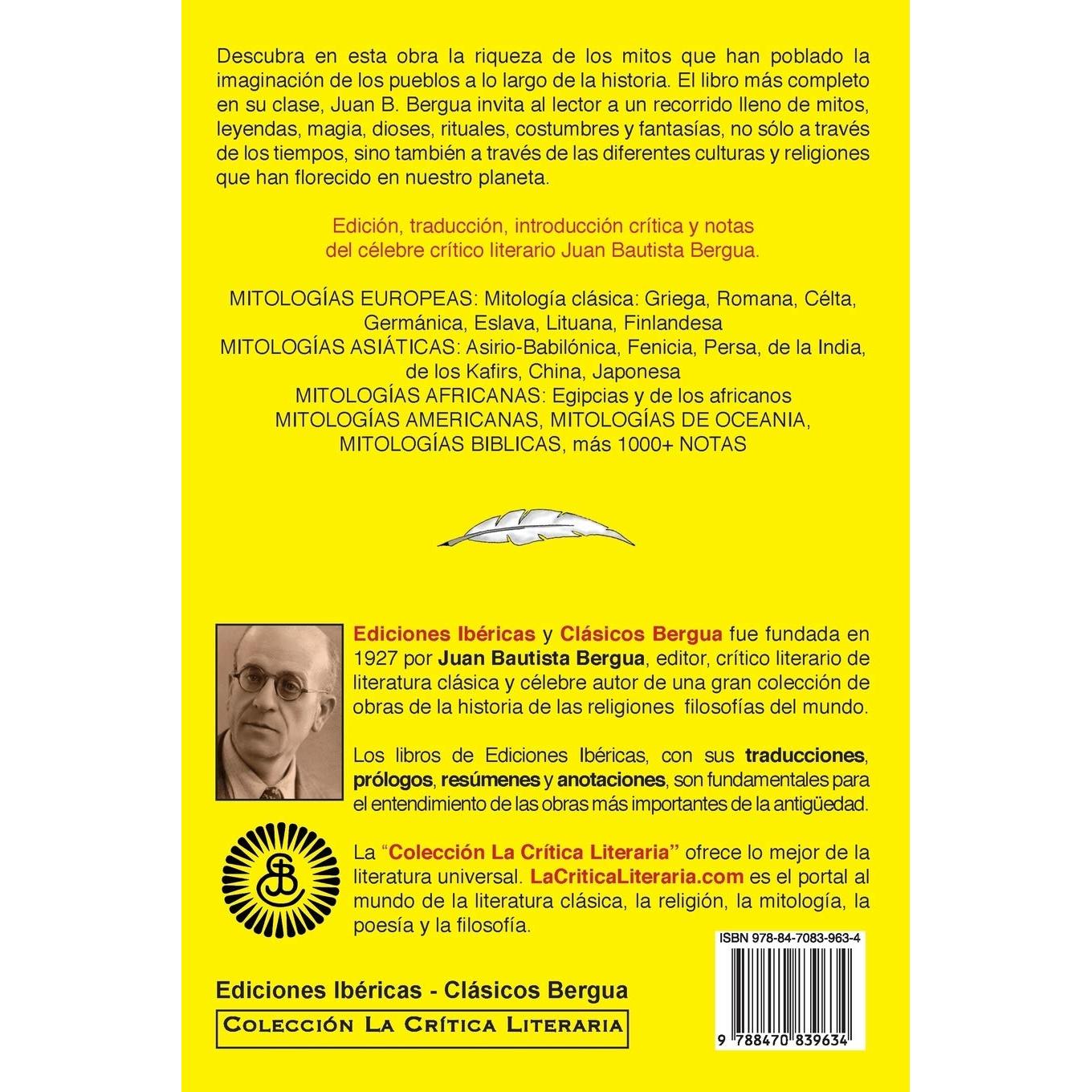 Mitología Universal, Juan Bautista Bergua; Colección La Crítica Literaria por el célebre crítico literario Juan Bautista Bergua, Ediciones Ibéricas (Spanish Edition)