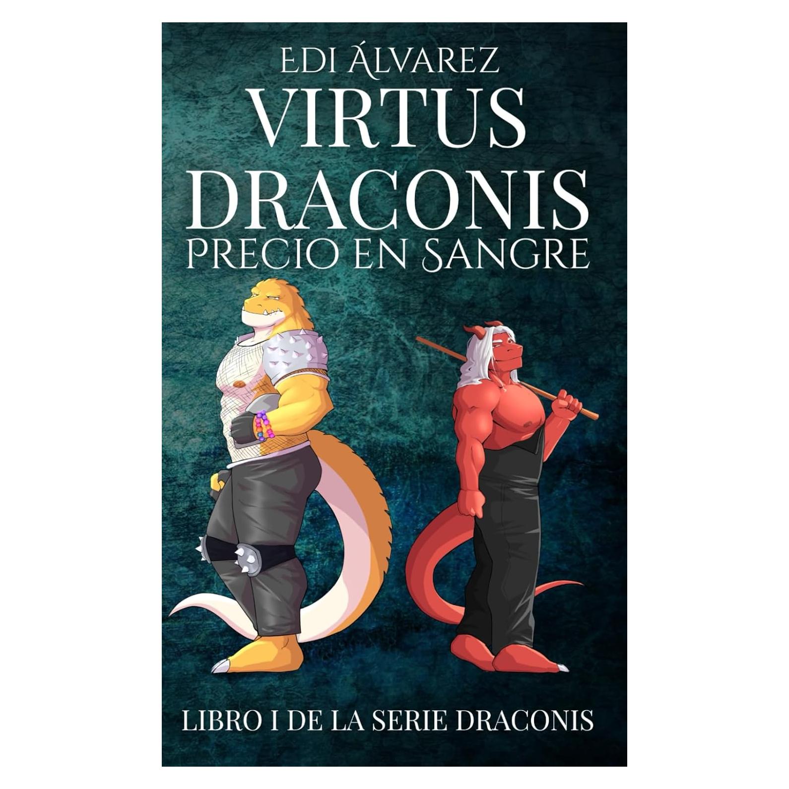 Virtus Draconis: Libro 1: Precio en Sangre (Draconis (Español)) (Spanish Edition)