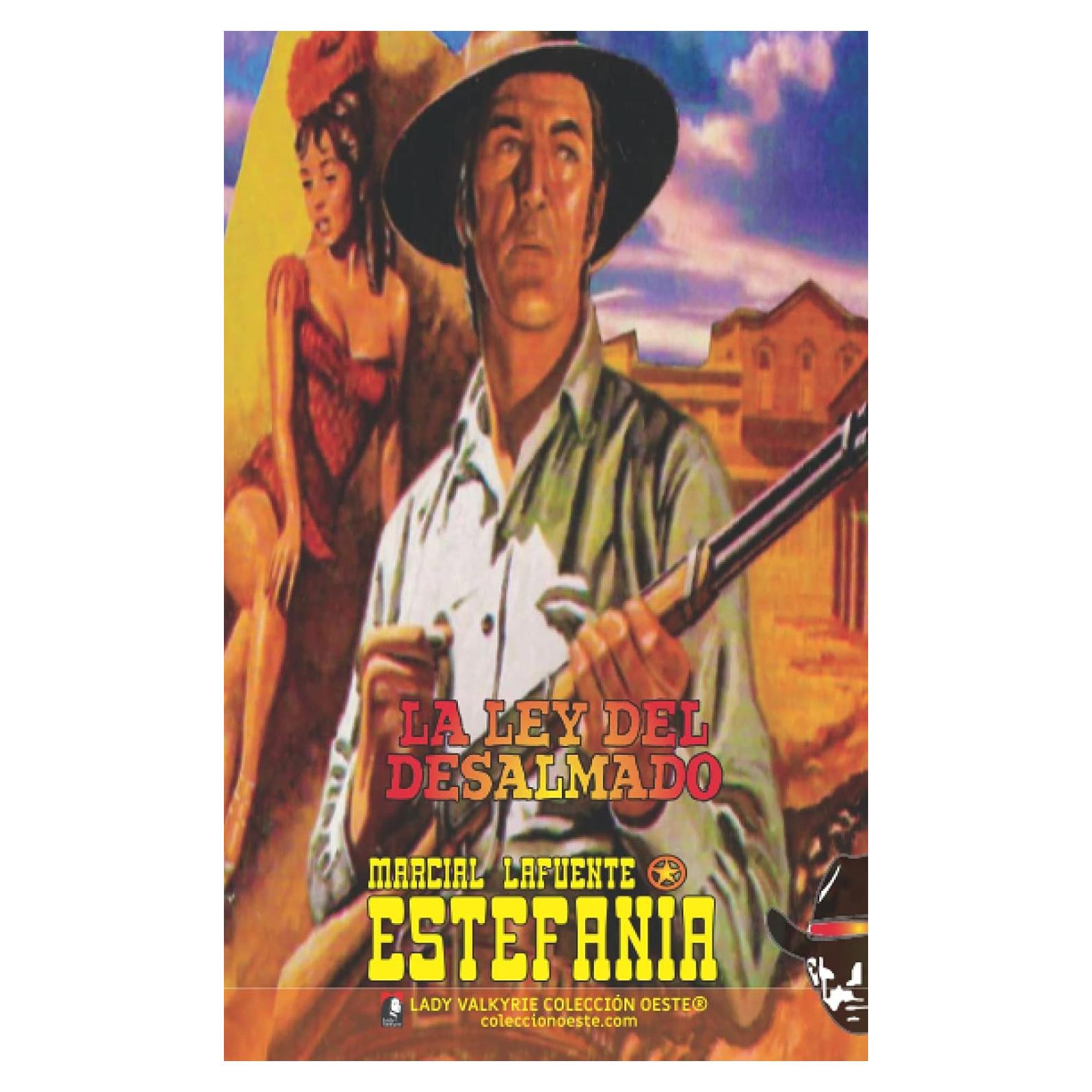 La ley del desalmado (Colección Oeste) (Spanish Edition)