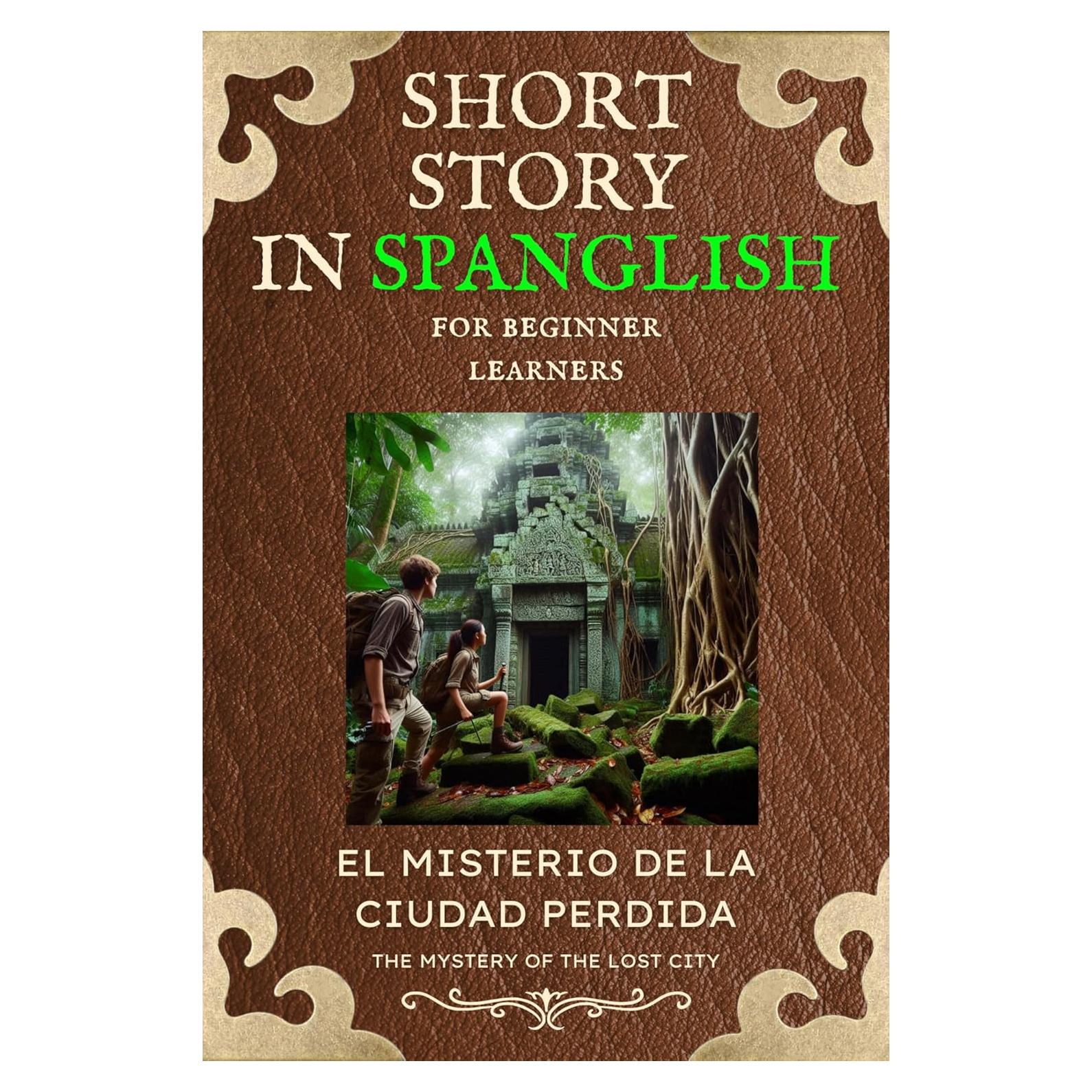 Cuento Corto en Spanglish para Aprender Español - El Misterio de la Ciudad Perdida