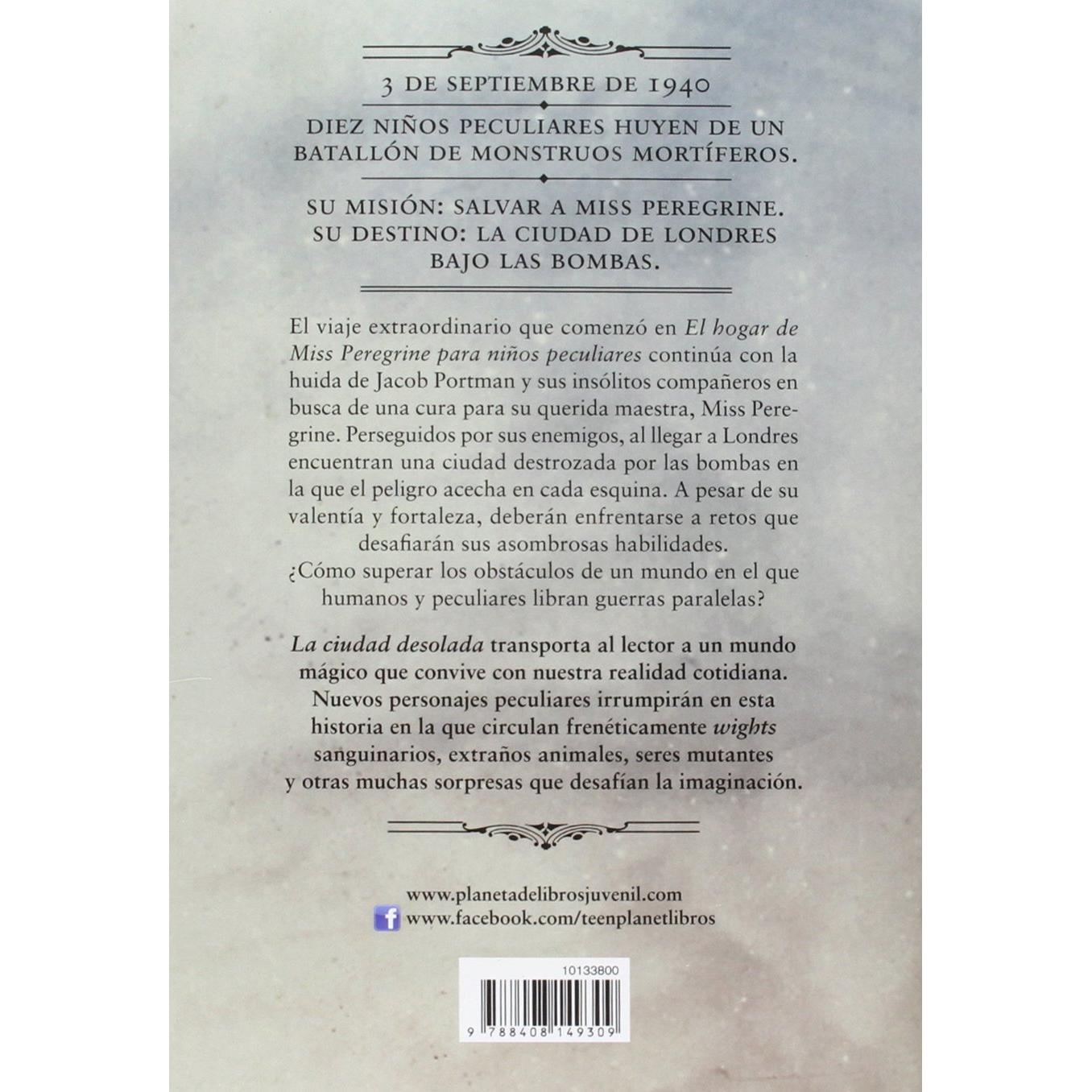 La ciudad desolada: El hogar de Miss Peregrine para niños peculiares 2 (Miss Peregrine's Peculiar Children/ El Hogar de Miss Peregrine para niños peculiares, 2) (Spanish Edition)