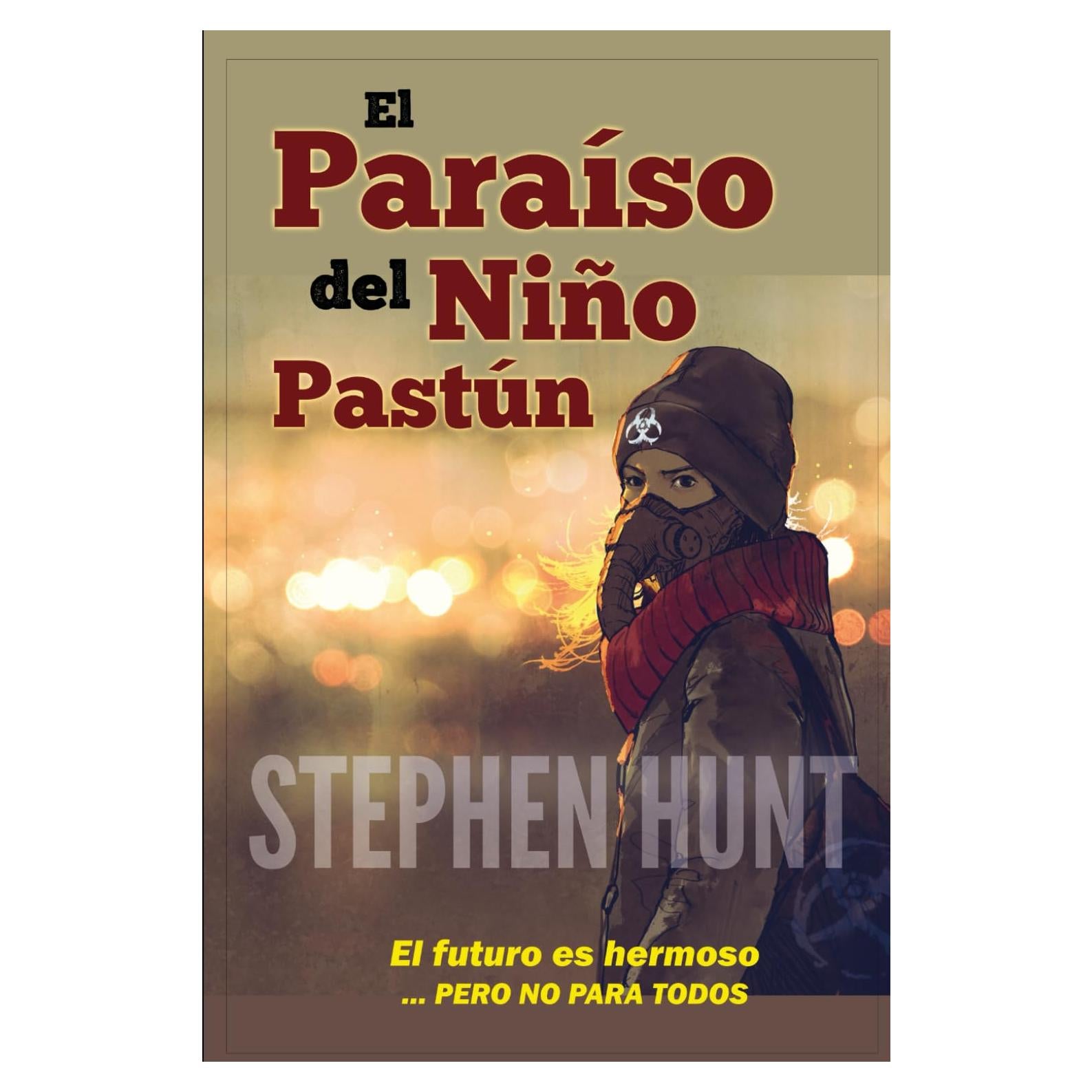 El Paraíso del Niño Pastún (Spanish Edition)
