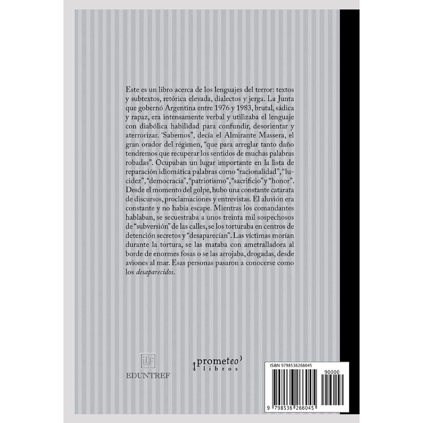 Un léxico del terror: Lenguaje y discurso de la Junta militar en Argentina (DICTADURA) (Spanish Edition)