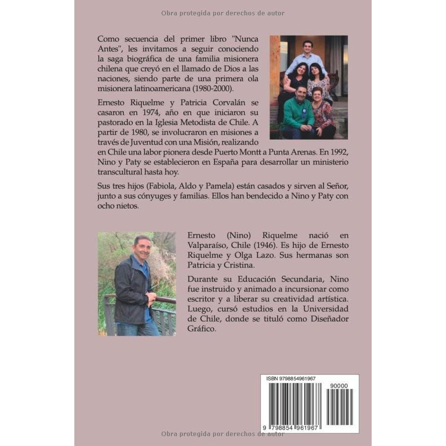 Nunca antes 2: BIOGRAFÍA DE UNA FAMILIA MISIONERA CHILENA (SERIE "NUNCA ANTES") (Spanish Edition)