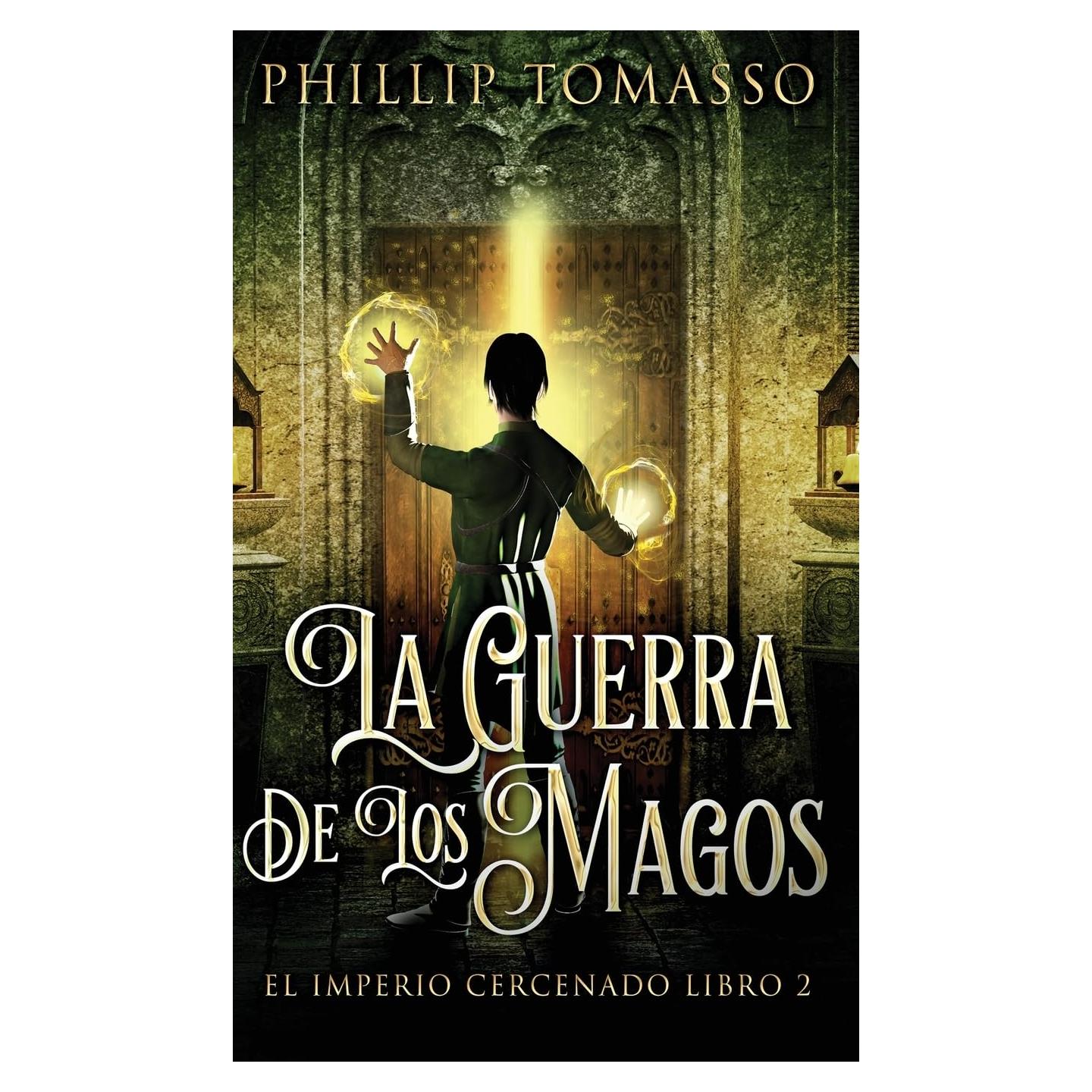 La Guerra De Los Magos (El Imperio Cercenado) (Spanish Edition)