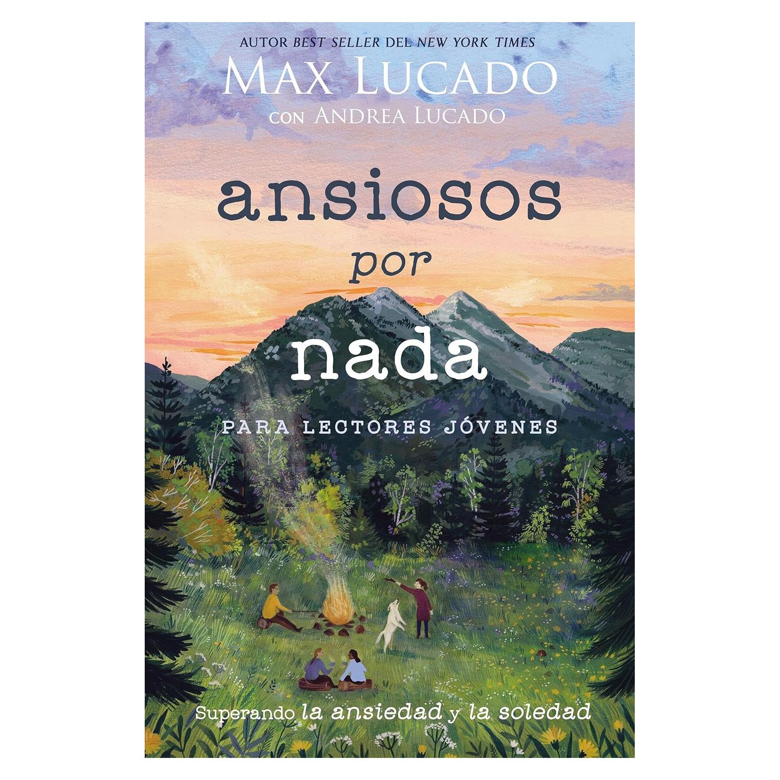 Ansiosos por nada (Edición para lectores jóvenes): Superando la ansiedad y la soledad (Spanish Edition)