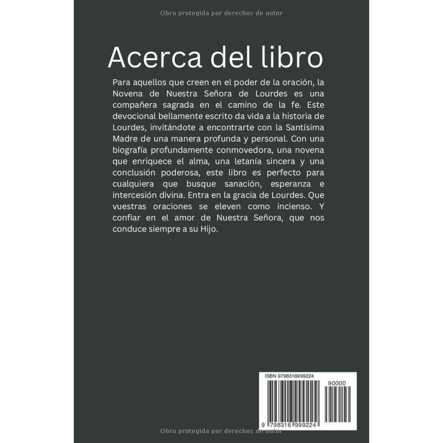 NOVENA NUESTRA SEÑORA DE LOURDES: La Biografía, Intercesiones, Reflexiones, Milagros y Letanías de la patrona de los enfermos (Spanish Edition)