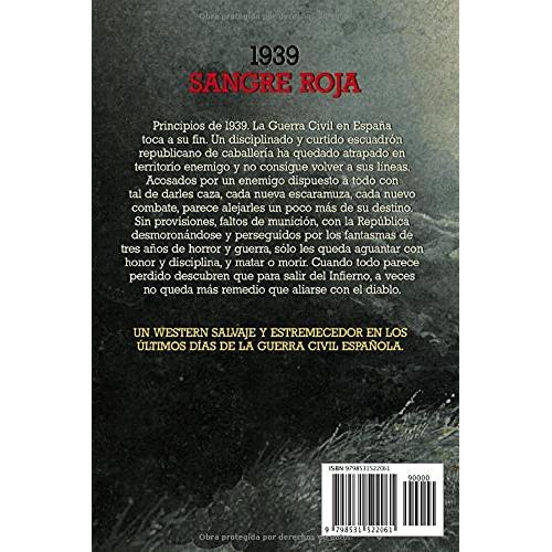 1939 Sangre Roja: una novela bélica, literaria y de aventuras en los históricos últimos días de la Guerra Civil Española (Spanish Edition)