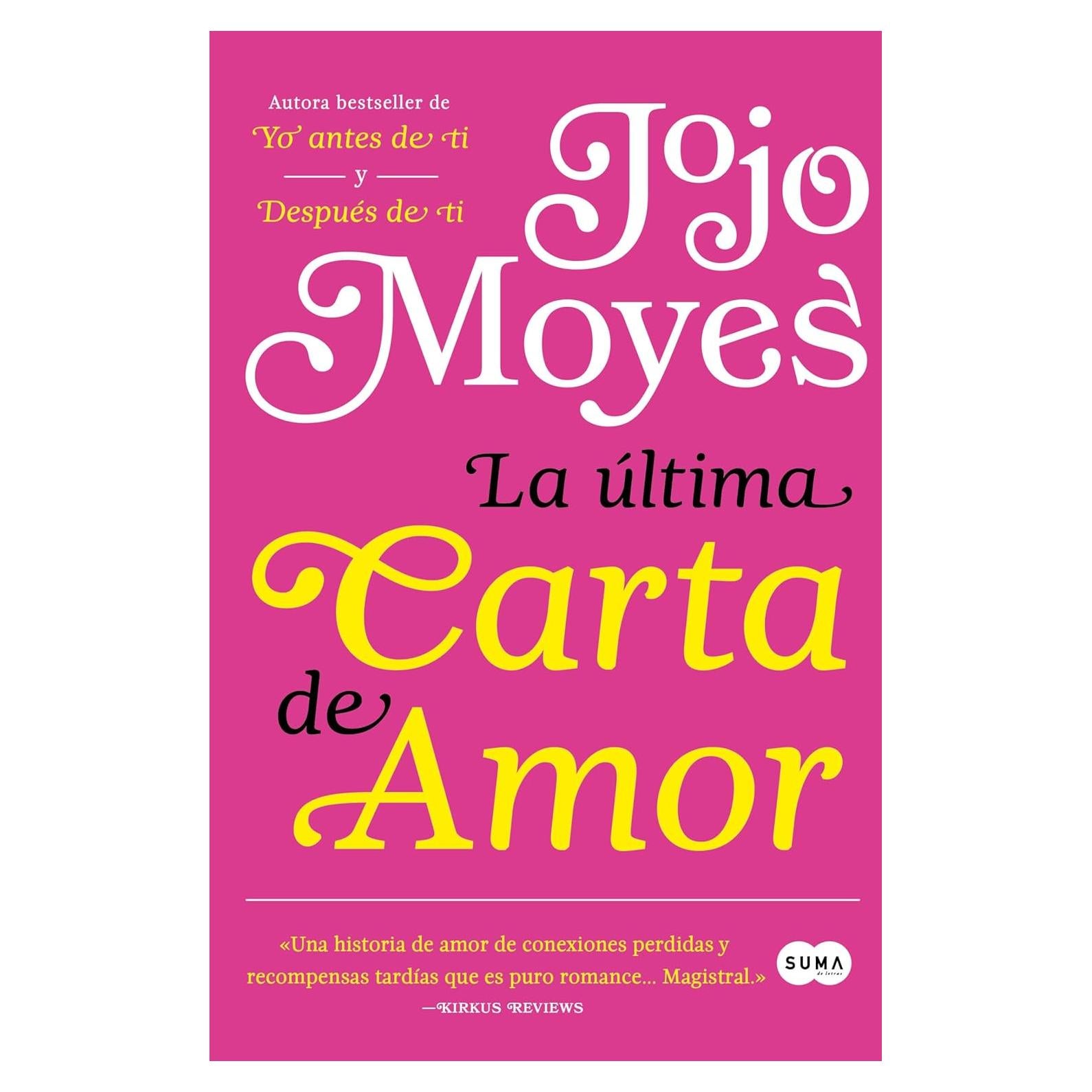 La última carta de amor / The Last Letter from Your Lover (Spanish Edition)