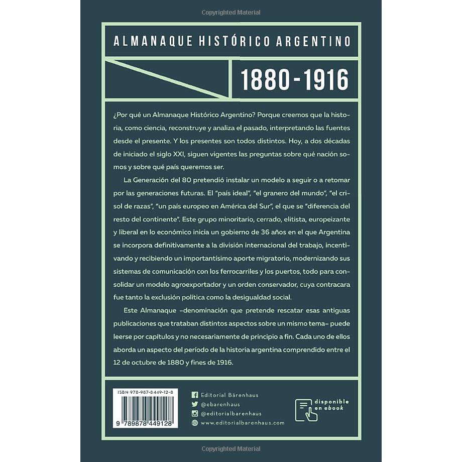 Almanaque Histórico Argentino 1880-1916: Consolidación del orden liberal