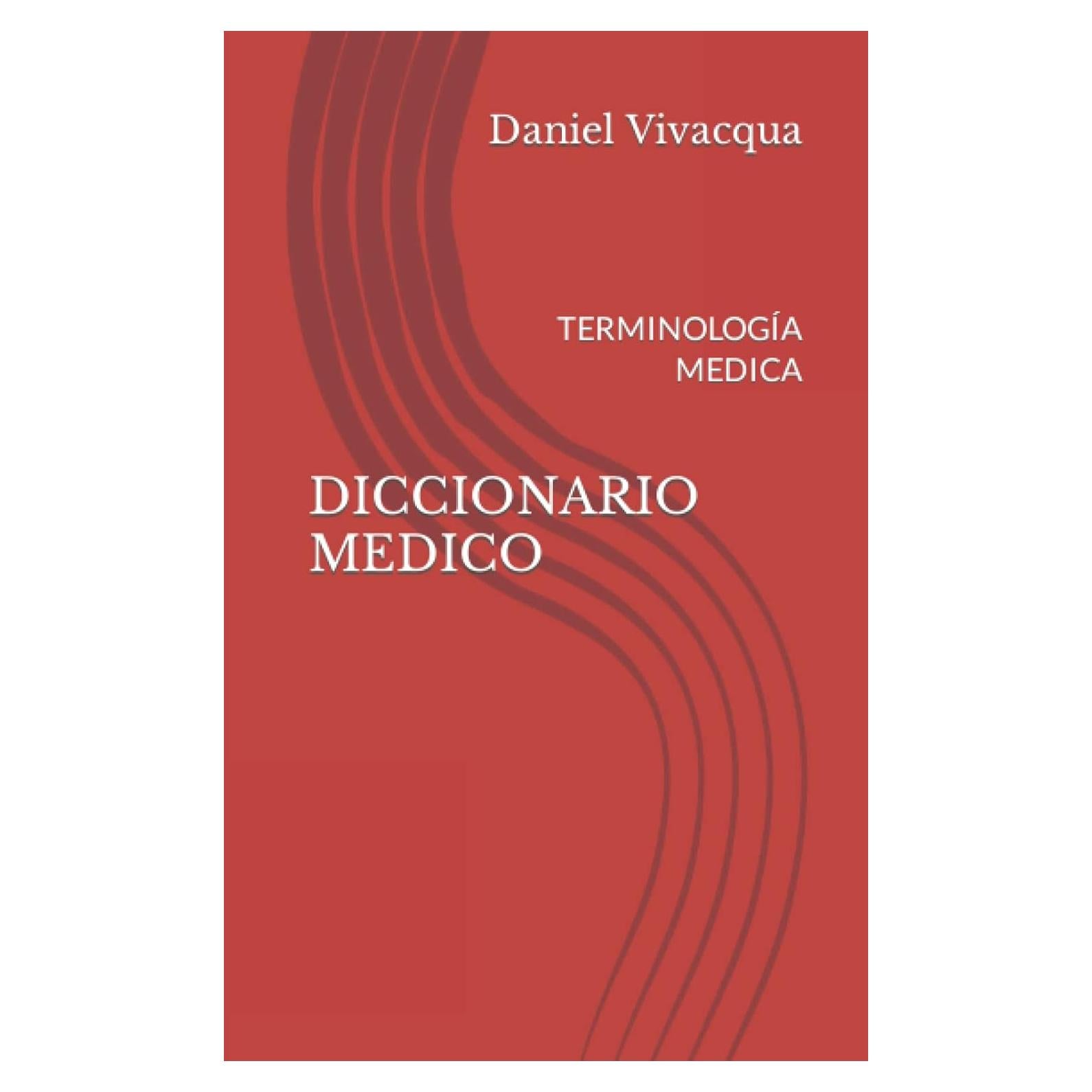 DICCIONARIO MEDICO: TERMINOLOGÍA MEDICA (Spanish Edition)