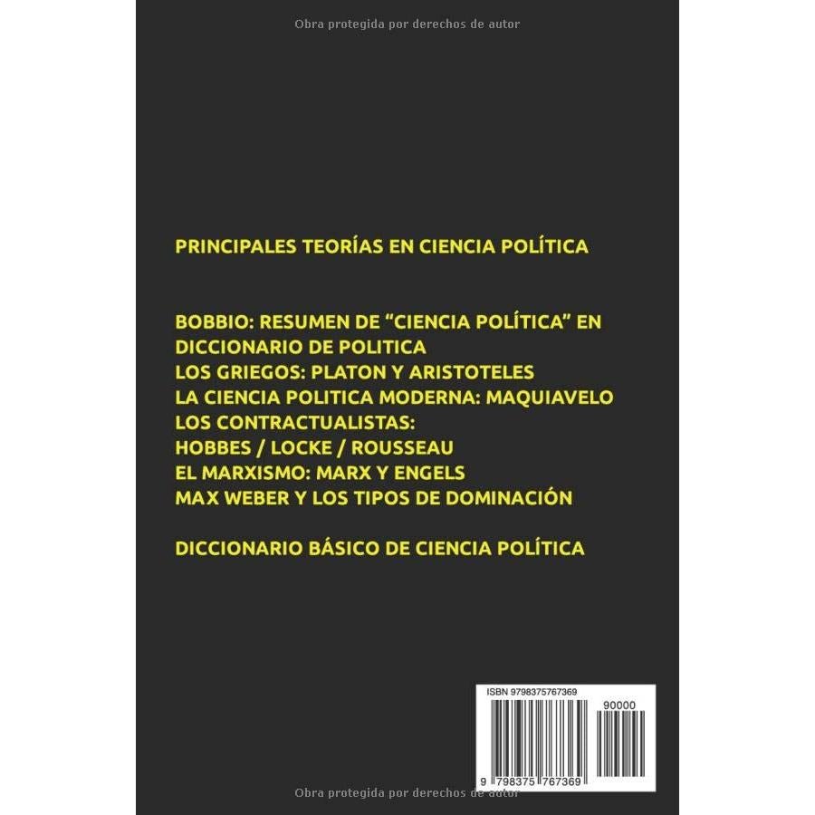 EL GRAN LIBRO DE LA CIENCIA POLÍTICA: PRINCIPALES TEORÍAS - MAQUIAVELO - HOBBES - LOCKE - ROUSSEAU - MARX - WEBER - DICCIONARIO BÁSICO (Spanish Edition)