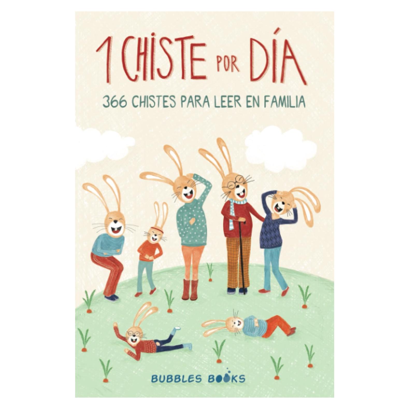 1 Chiste por día - 366 chistes para leer en familia: Chistes infantiles de humor apto para niños y niñas. Divertidos y fáciles de entender para echar ... sonrisa es un día perdido) (Spanish Edition)