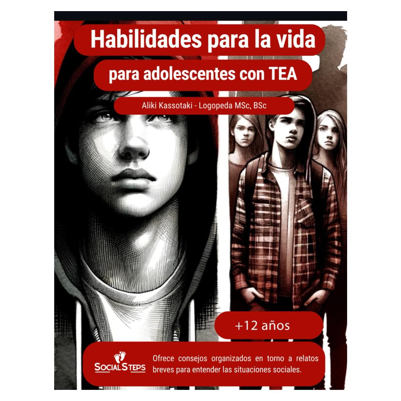 Habilidades para la vida para adolescentes con trastornos del espectro autista (Social Steps- Pasos sociales) (Spanish Edition)