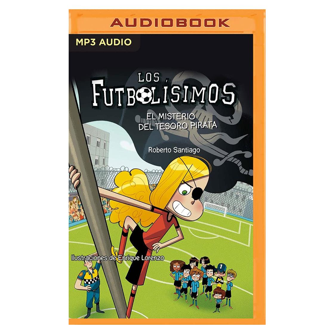 Los Futbolisimos 10. El Misterio Del Tesoro Pirata (Narración en Castellano) (Spanish Edition)