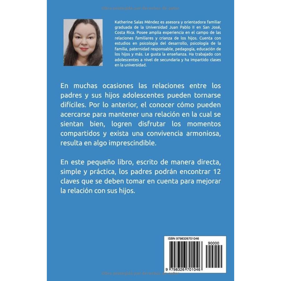 Mejore la relación con sus hijos adolescentes. (Spanish Edition)