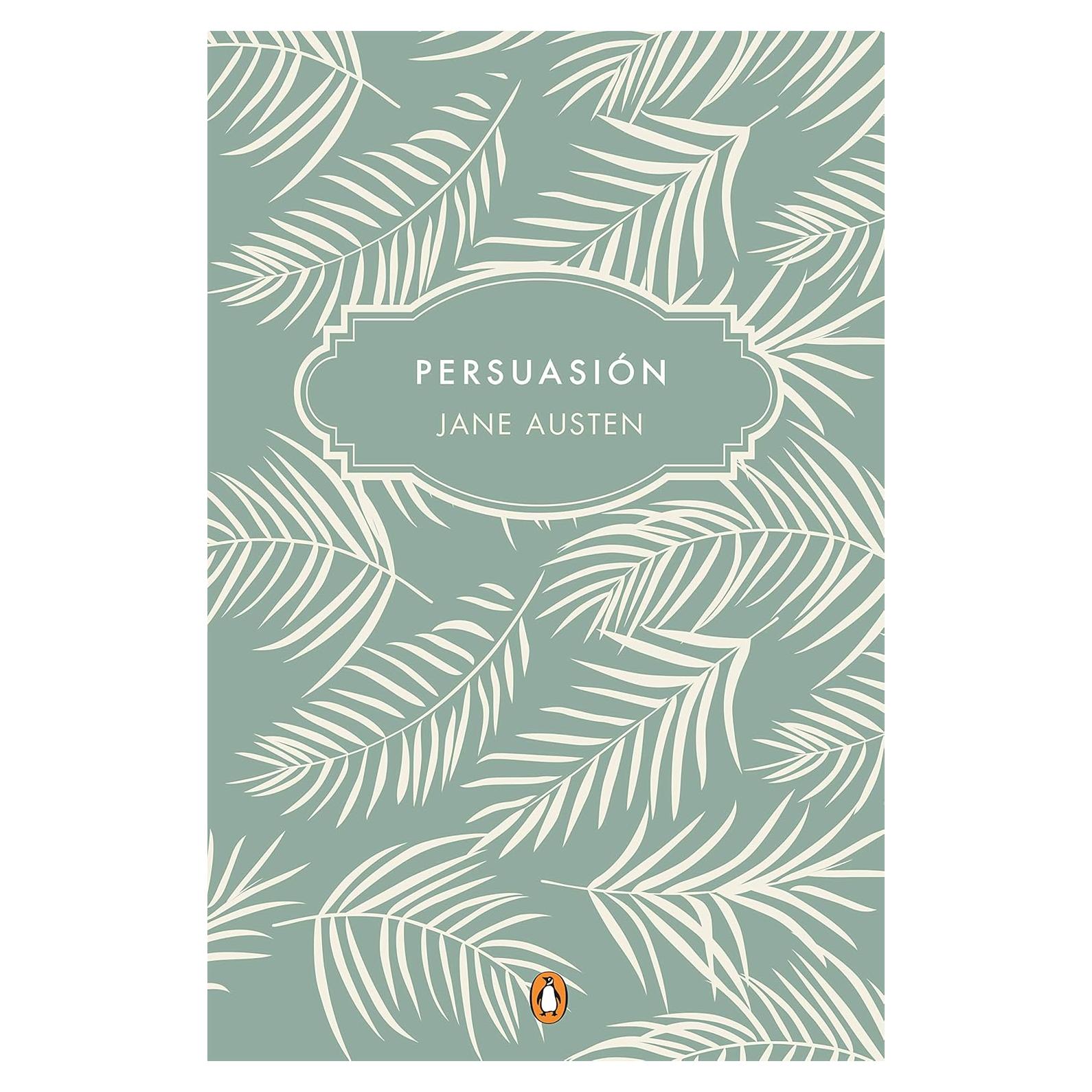 Persuasión (Edición conmemorativa) / Persuasion (Commemorative Edition) (Spanish Edition)