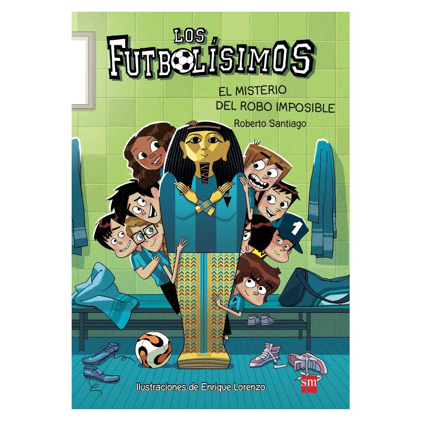 Los Futbolísimos 5: El misterio del robo imposible (Spanish Edition)