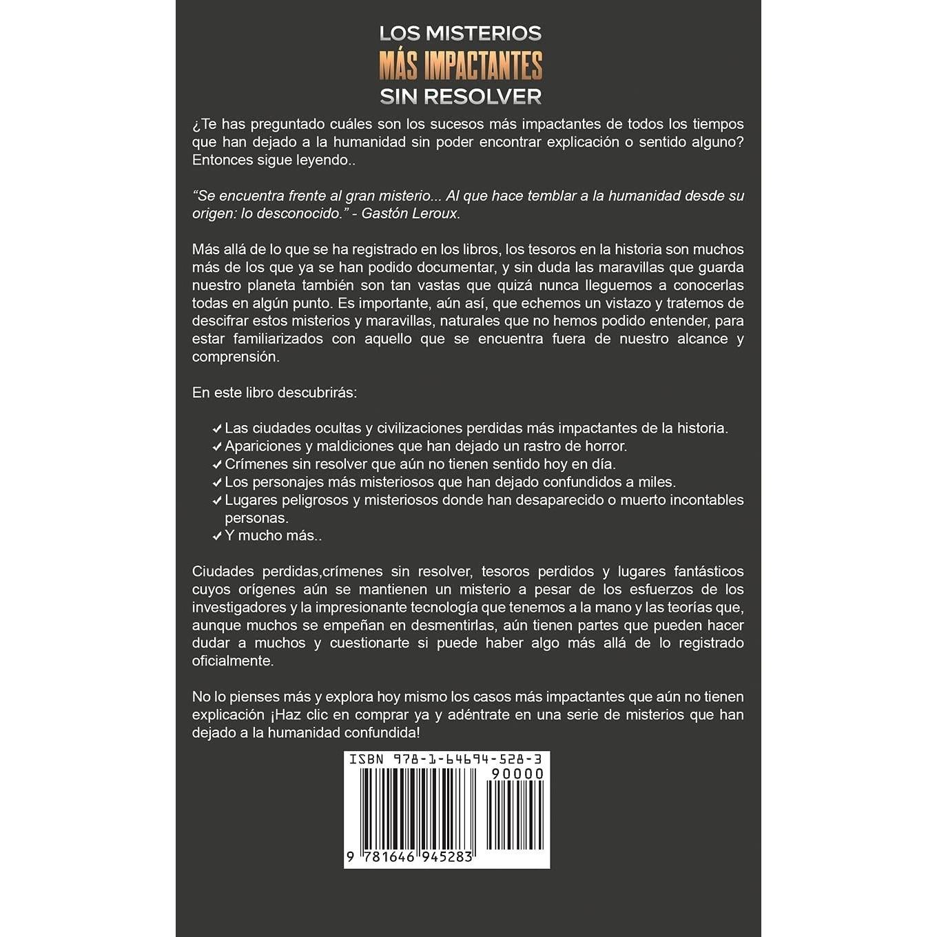 Los Misterios más Impactantes sin Resolver: Descubre los Sucesos más Sorprendentes de la Historia que Dejaron al Mundo sin Respuesta Alguna (Spanish Edition)