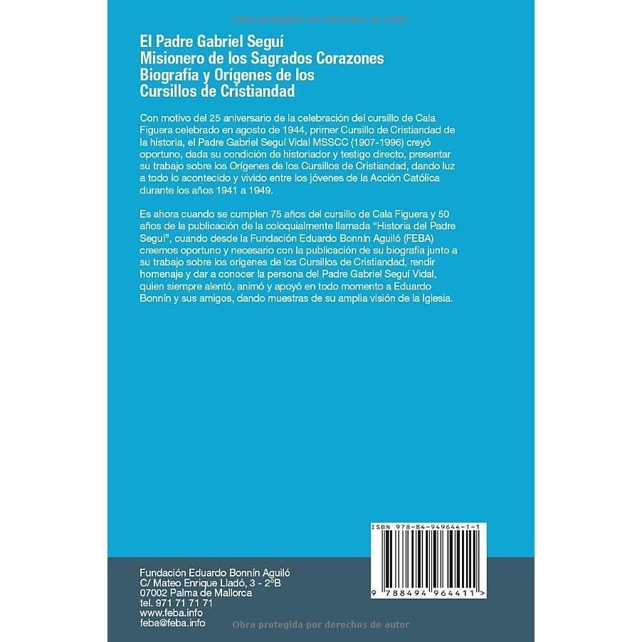 El Padre Gabriel Seguí, MSSCC: Biografía y Orígenes de los Cursillos de Cristiandad (Spanish Edition)