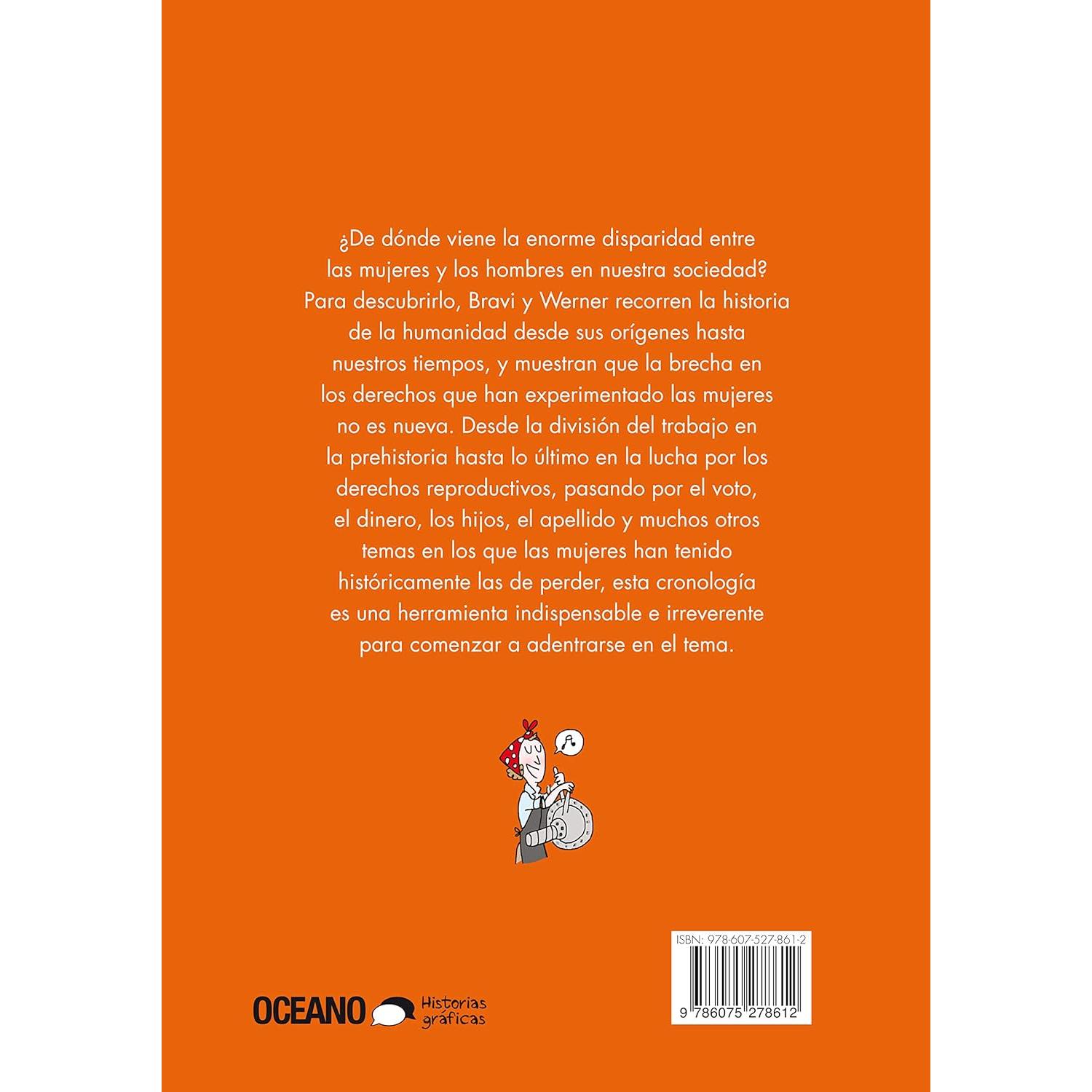 ¿Por qué existe la desigualdad entre los hombres y las mujeres?: La evolución de los derechos de las mujeres, de la prehistoria a nuestros días (Spanish Edition)