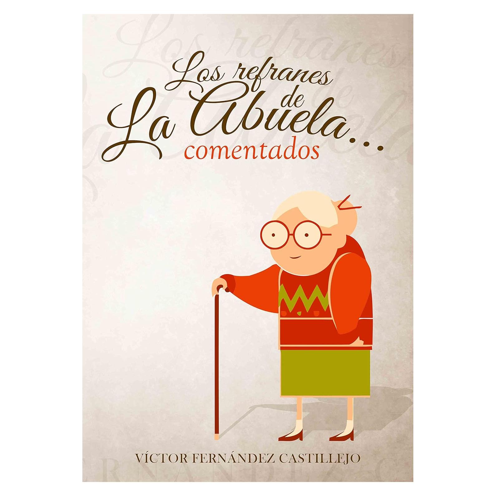 Refranes Populares Comentados - Edición en Español