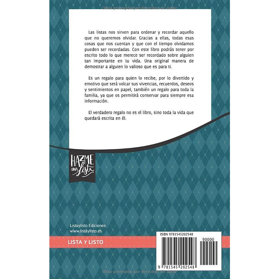 Hazme una lista abuelo (LIBRO REGALO PARA EL MEJOR ABUELO DEL MUNDO): Las listas de tu vida ABUELO (TU VIDA EN UN LIBRO) (Spanish Edition)