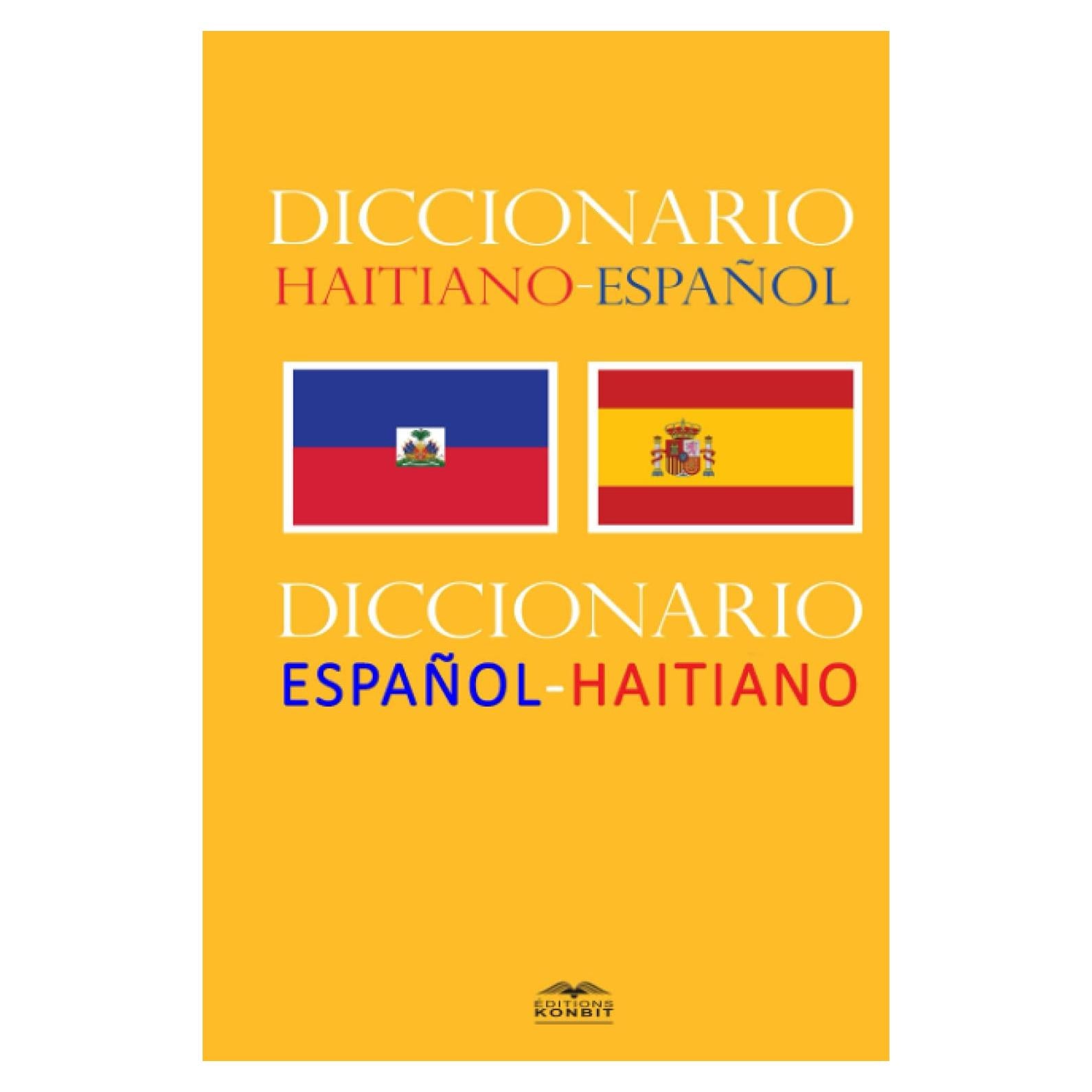 DICCIONARIO HAITIANO-ESPAÑOL/DIKSYONÈ AYISYEN-ESPAYÒL (Spanish Edition)