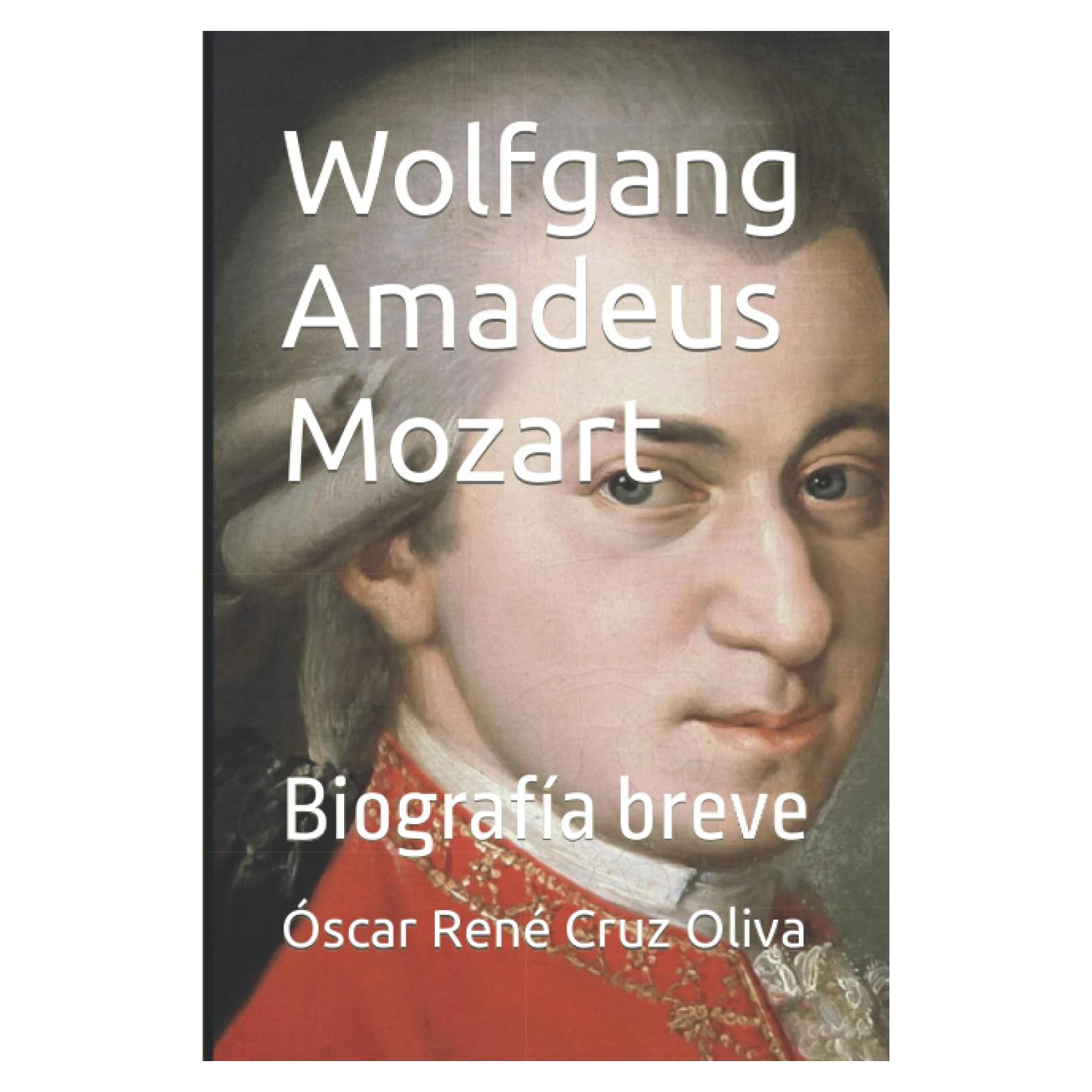 Wolfgang Amadeus Mozart: Biografía breve (Spanish Edition)