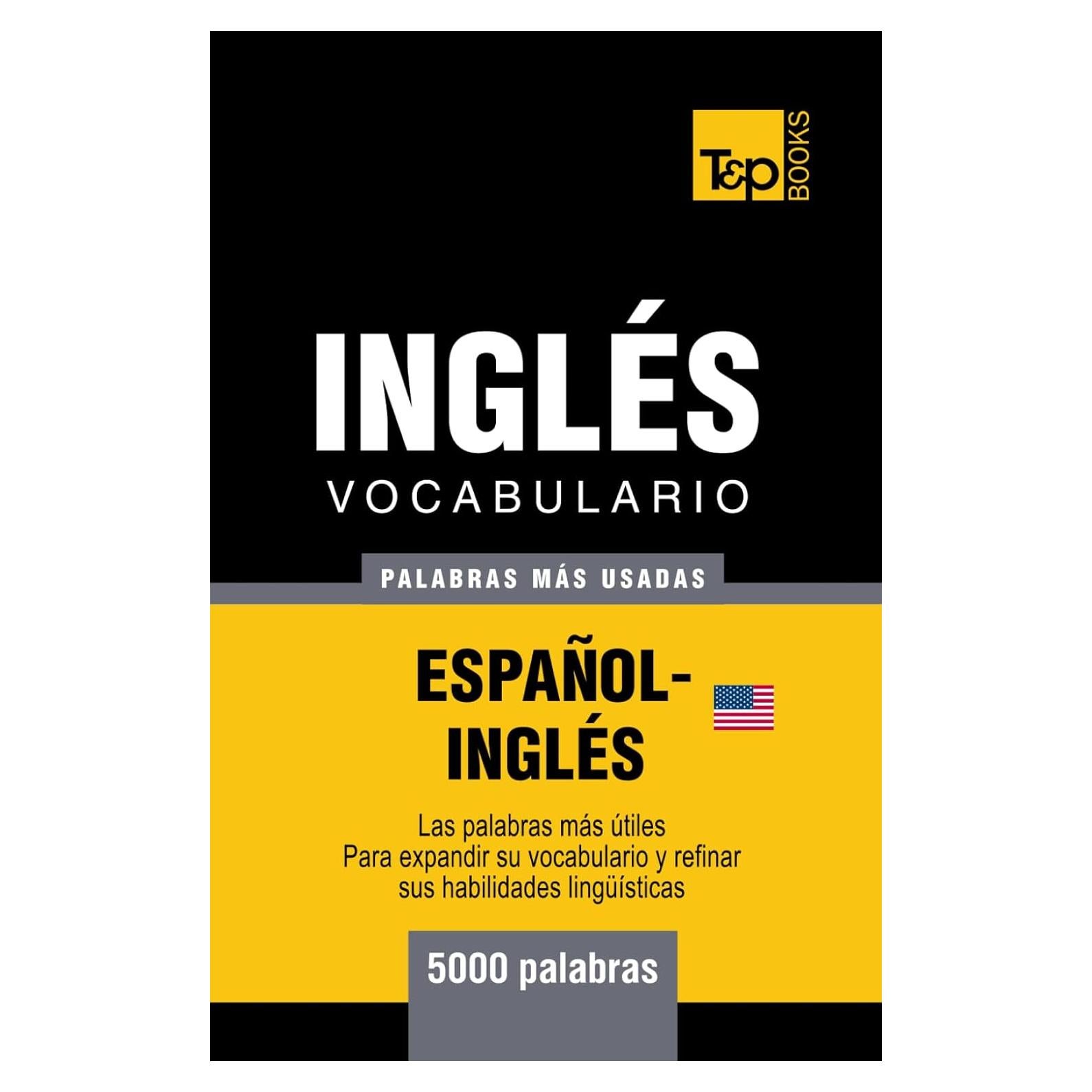 Vocabulario español-inglés americano - 5000 palabras más usadas (Spanish collection) (Spanish Edition)