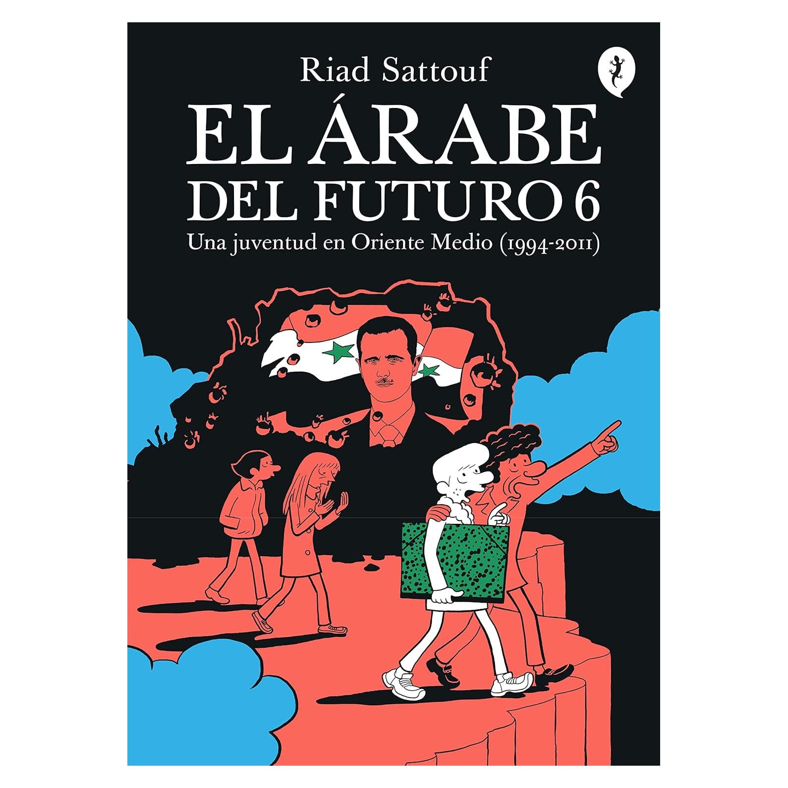 El árabe del futuro 6: Una juventud en Oriente Medio (1994-2011)