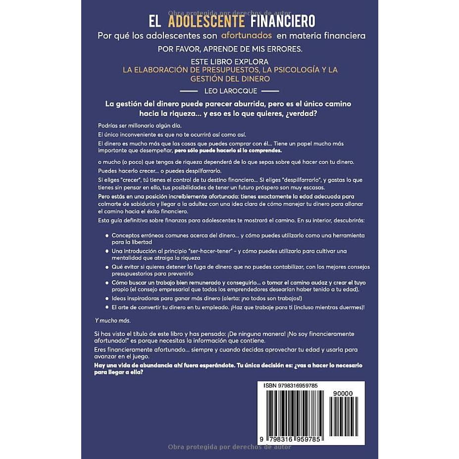 EL ADOLESCENTE FINANCIERO: POR QUÉ LOS ADOLESCENTES SON AFORTUNADOS EN MATERIA FINANCIERA: ESTE LIBRO EXPLORA LA ELABORACIÓN DE PRESUPUESTOS, LA PSICOLOGÍA Y LA GESTIÓN (Spanish Edition)