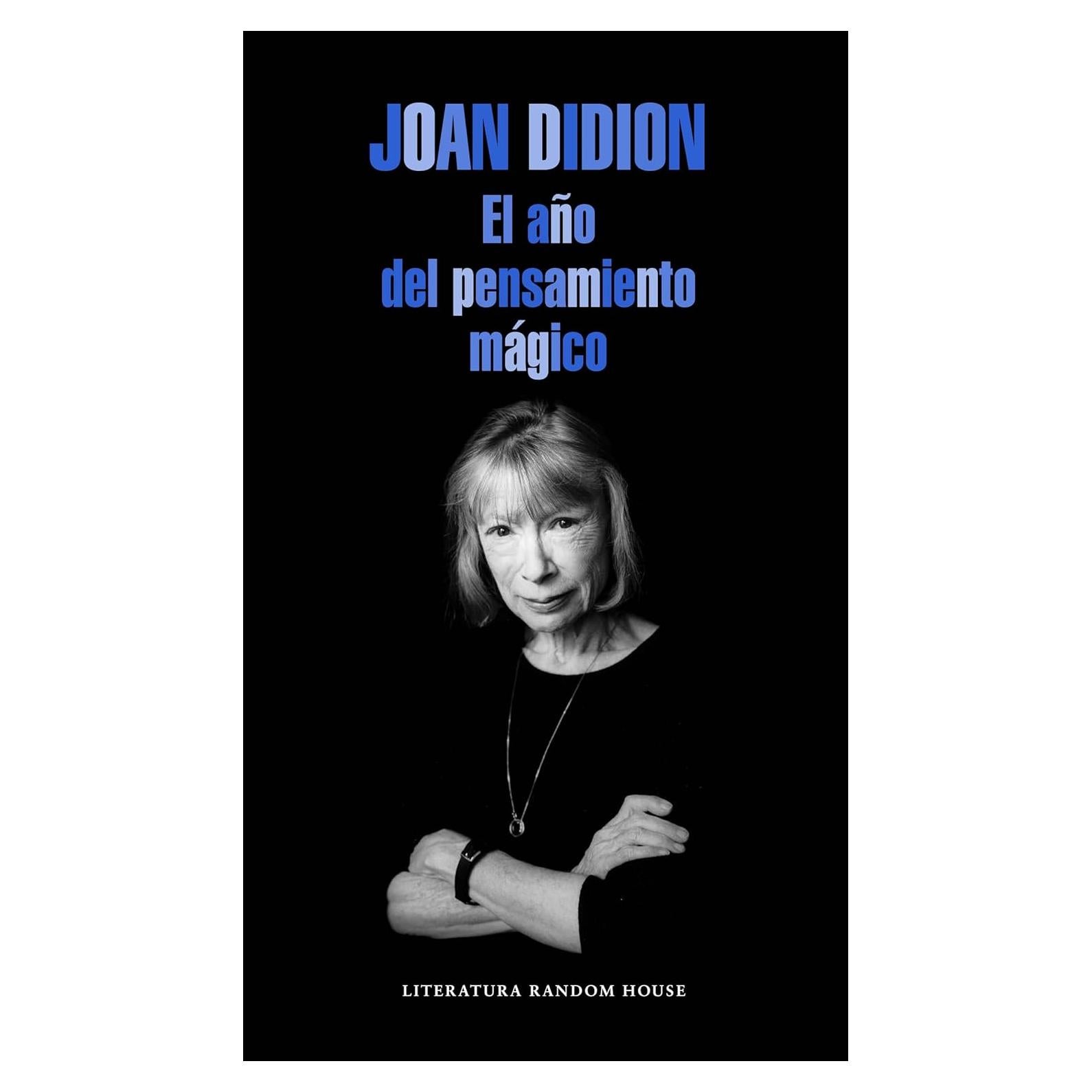 El Año del Pensamiento Mágico - Joan Didion - Libro en Español