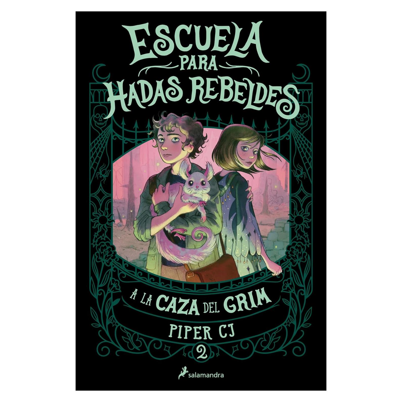 A la caza del Grim / The Grim Adventure (ESCUELA PARA HADAS REBELDES) (Spanish Edition)