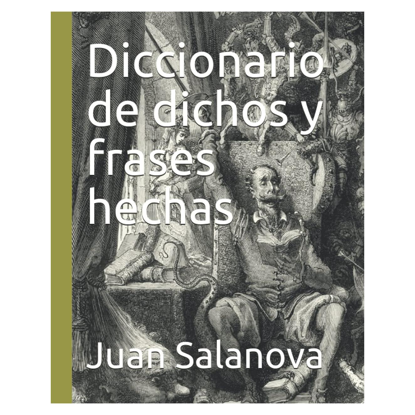 Diccionario de dichos y frases hechas (Spanish Edition)