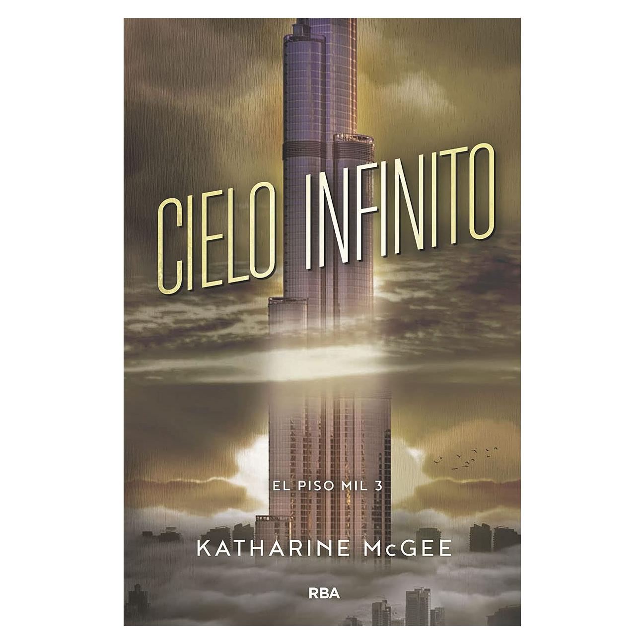 El piso mil 3 - Cielo infinito (Spanish Edition)