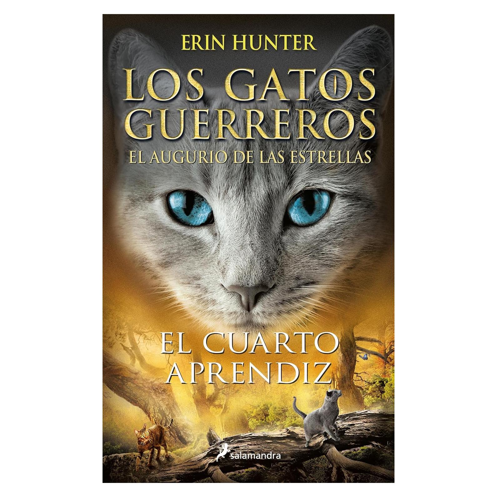 Los Gatos Guerreros | El augurio de las estrellas 1 - El cuarto aprendiz (Spanish Edition)