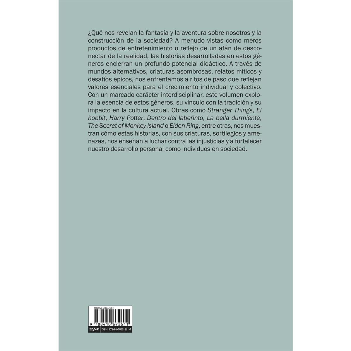Fantasía, aventura y sociedad: Perspectivas contemporáneas