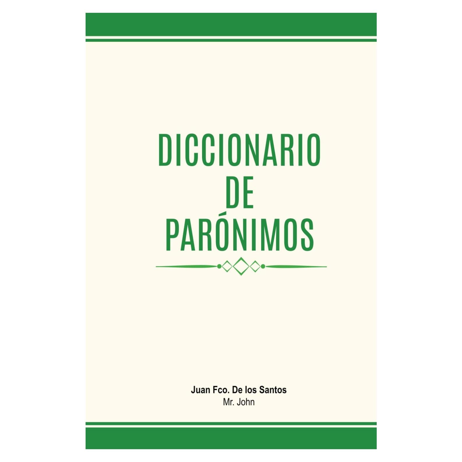 Diccionario de Parónimos (Spanish Edition)
