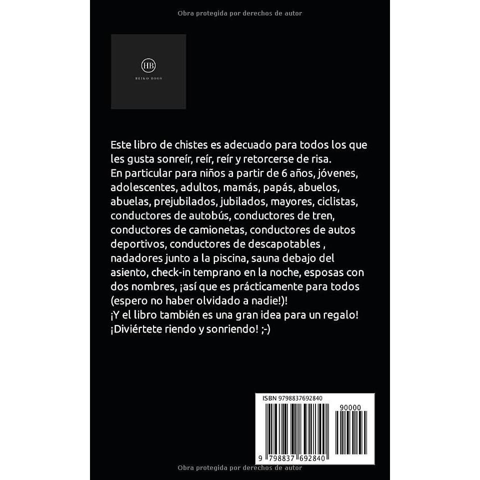 Libro de chistes para todos: Chistes, refranes divertidos y preguntas de broma! (Spanish Edition)