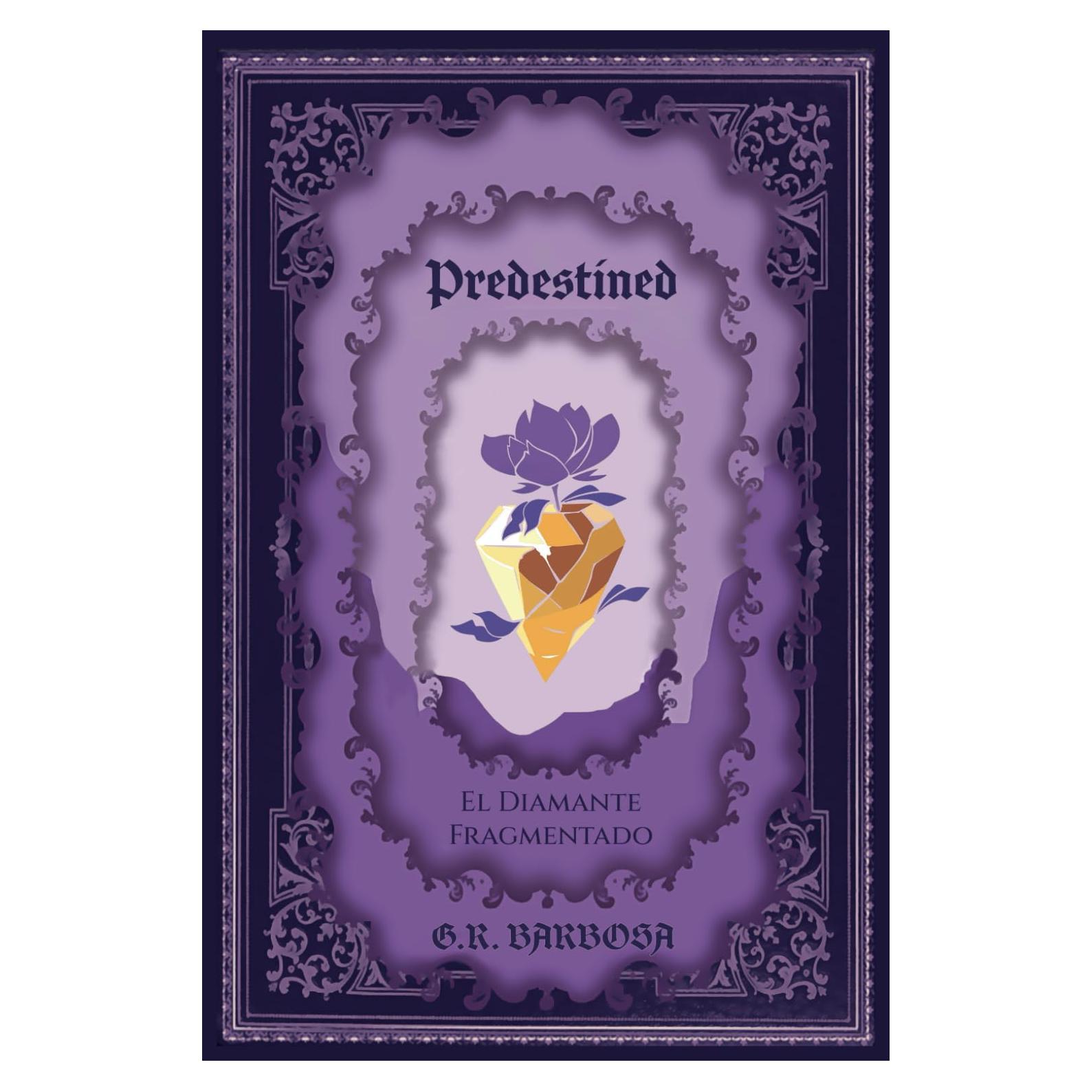 Predestined: El diamante fragmentado (Spanish Edition)