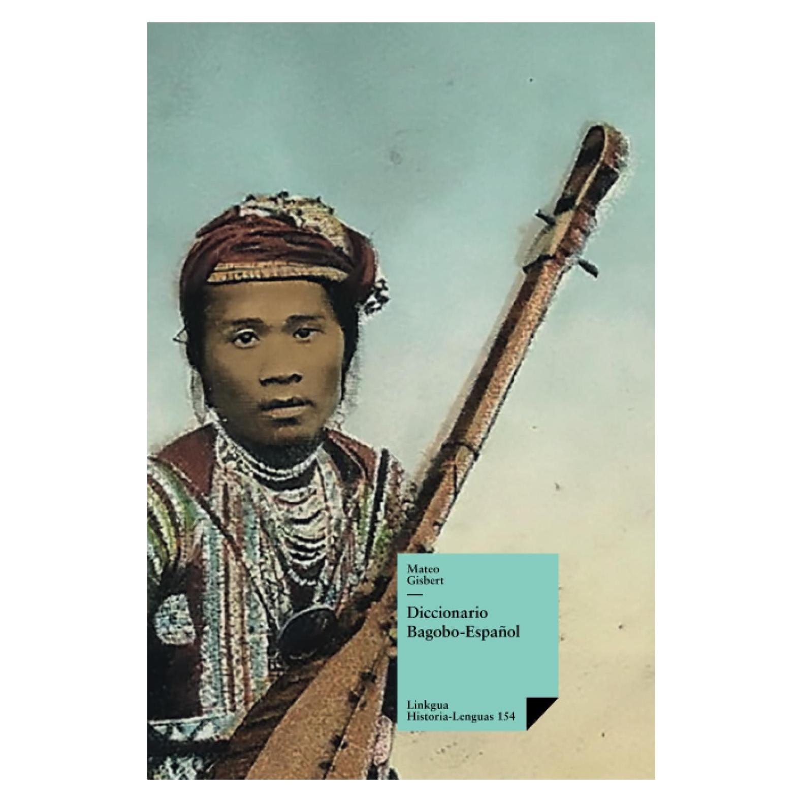 Diccionario Bagobo-Español (Historia-Lenguas) (Spanish Edition)