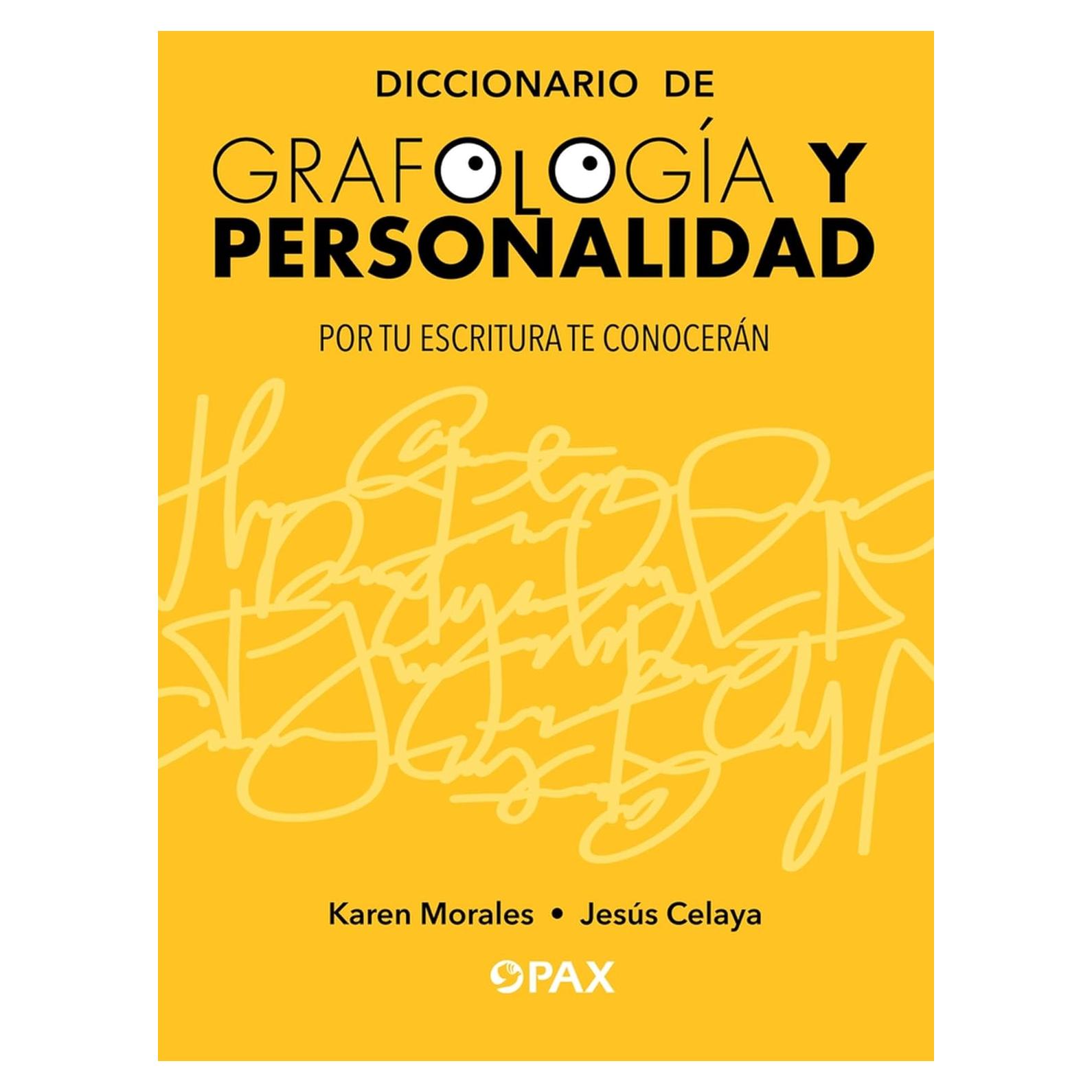 Diccionario de grafología y personalidad: Por tu escritura te conocerán (Spanish Edition)
