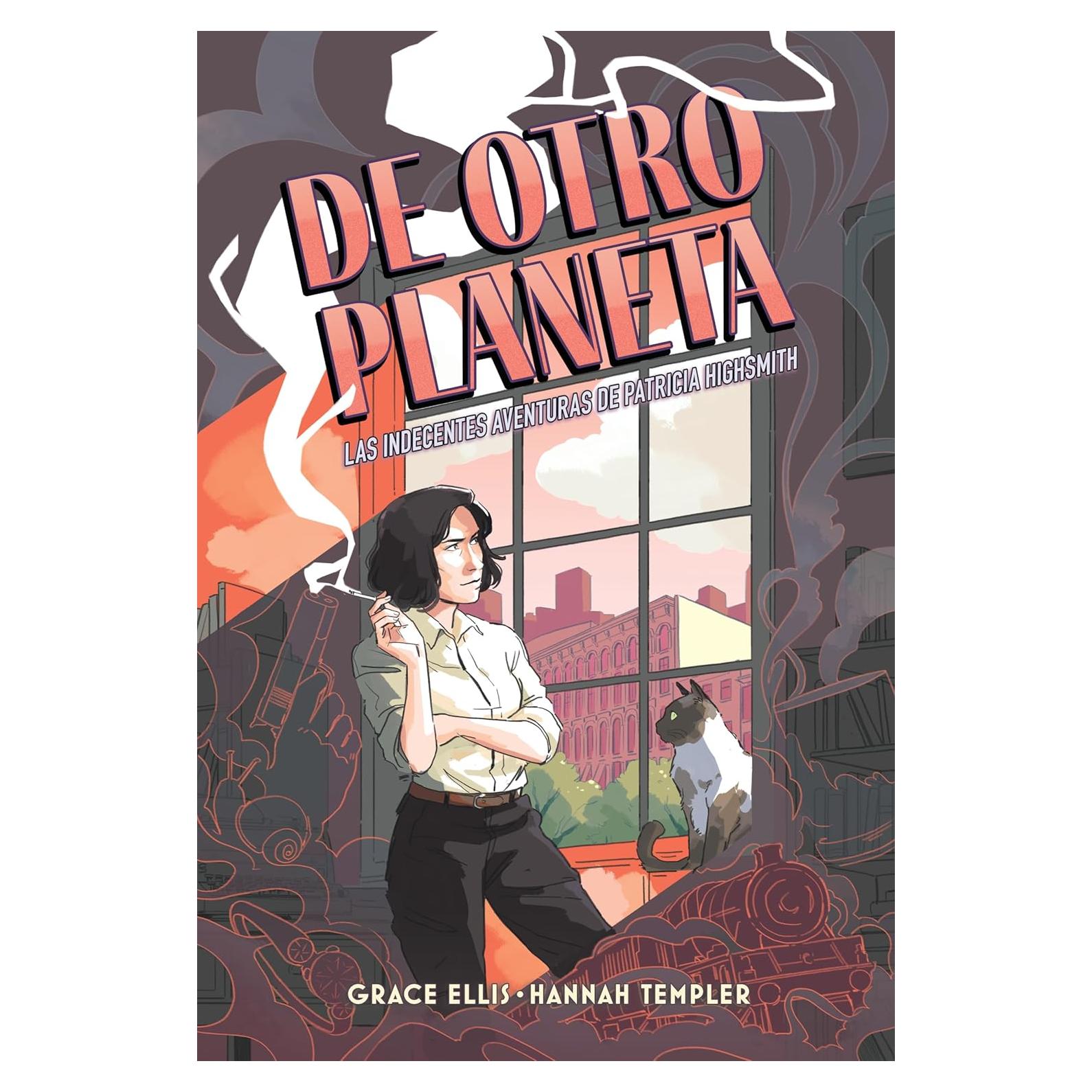 De otro planeta: Las indecentes aventuras de Patricia Highsmith