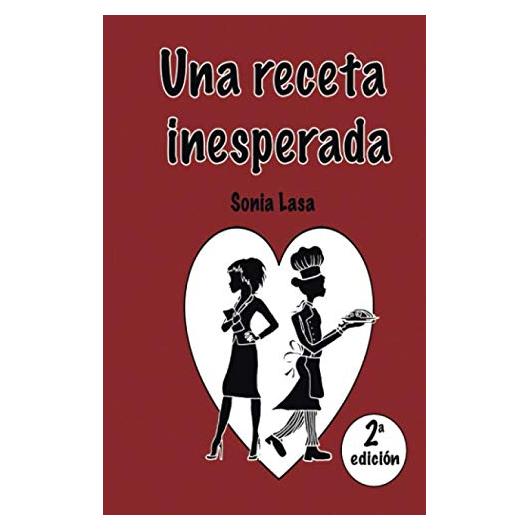 Una receta inesperada (Spanish Edition)