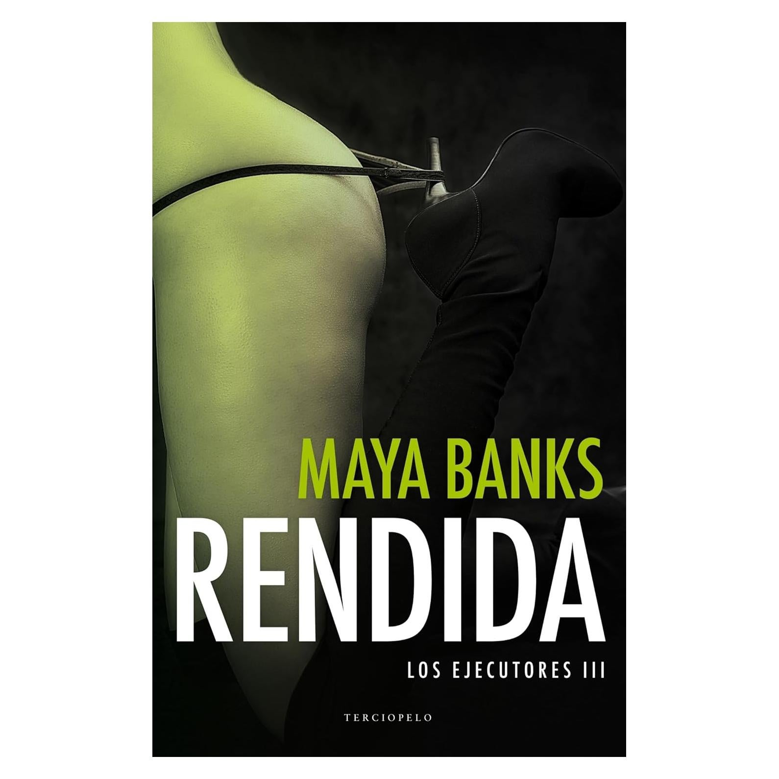 Rendida (Los ejecutores 3) (Spanish Edition)