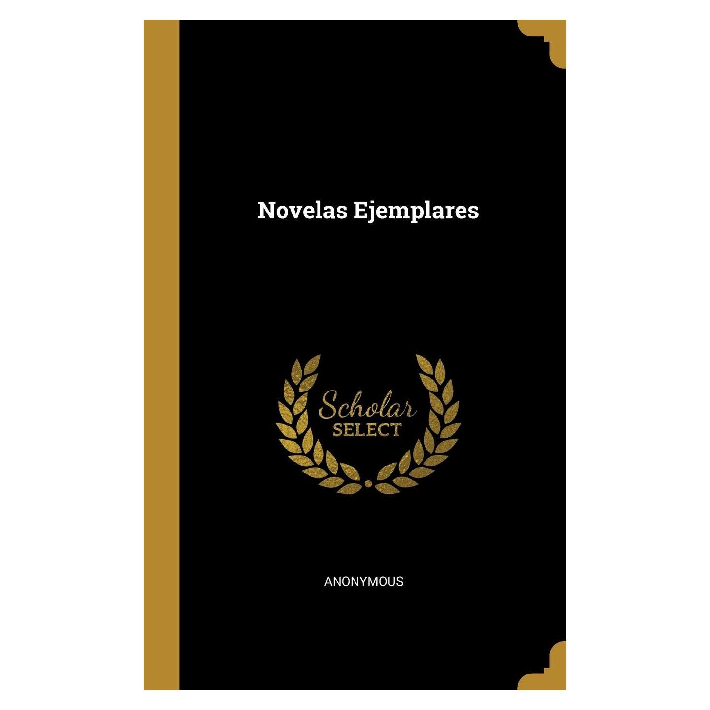 Novelas Ejemplares (Spanish Edition)